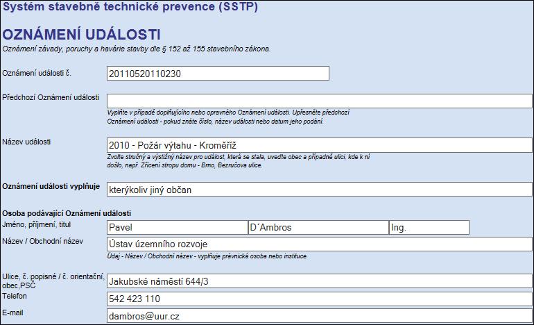 6.2 Zobrazení Oznámení události V Seznamu Oznámení událostí je možné přímo pod zvoleným krajem získat informace o vybraném, již použitém Oznámení události, které je zde označeno příznakem (p).