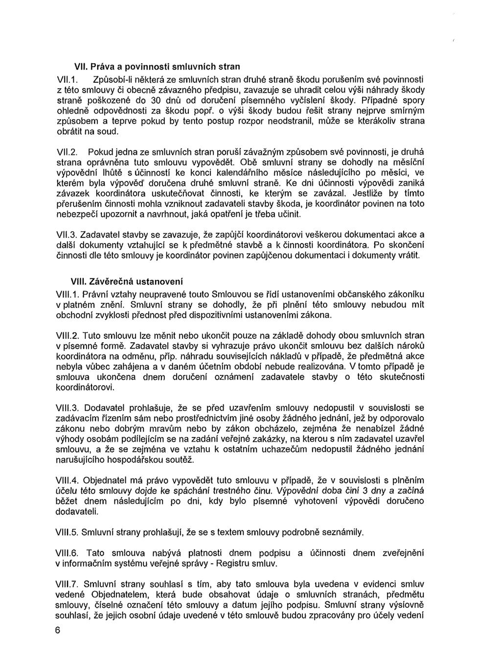 VII. Práva a povinnosti smluvních stran VII. 1.
