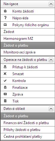 ~ 148 ~ Přístup k žádosti možnost nasdílení žádosti o platbu jinému uživateli, Smazat možnost smazat založenou žádost o platbu, Kontrola kontrola správného zadání všech povinných údajů v žádosti a