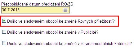 ~ 177 ~ 10.3. Rovné příležitosti Příjemci se zobrazí seznam všech přiřazených položek týkajících se rovných příležitostí, nebude mít možnost přidávat či odebírat.