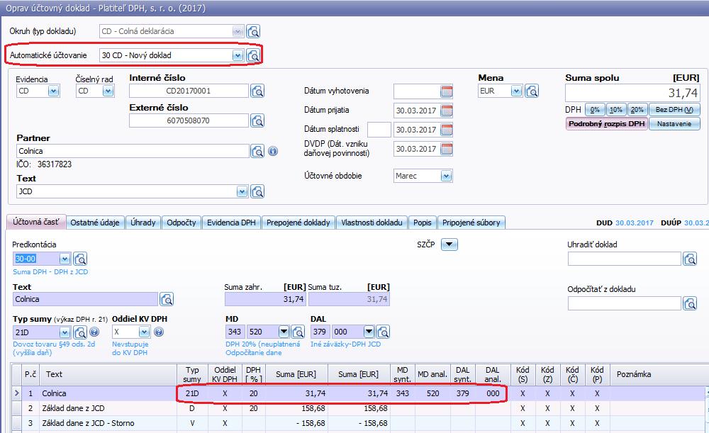 8. Colný doklad zaevidujete v okruhu CD automatické účtovanie 30 CD Nový doklad.