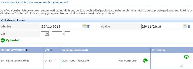 . ZOBRAZENÍ HISTORIE VYZVEDNUTÝCH PÍSEMNOSTÍ Postup při zobrazování historie vyzvednutých písemností: V menu Úkony. Klikněte na odkaz Historie vyzvednutých písemností.