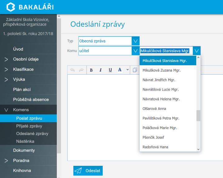 Při zprávě adresované určitému vyučujícímu, provedete jeho výběr z nabídnutého seznamu. Po napsání zprávy zprávu odešlete.