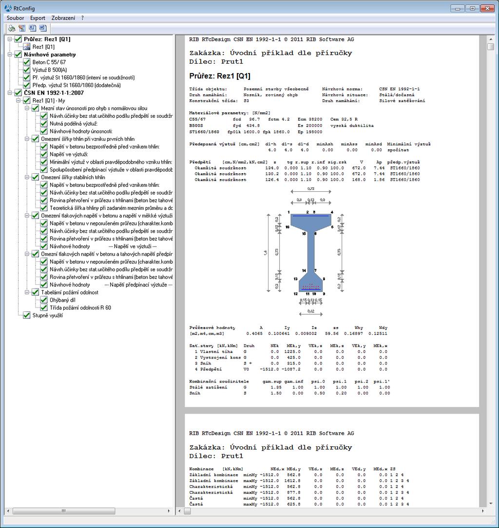 Příklad Výpočet / Výstup Pravá část okna RTconfig obsahuje přehled všech kapitol, zadání a výsledků v grafické