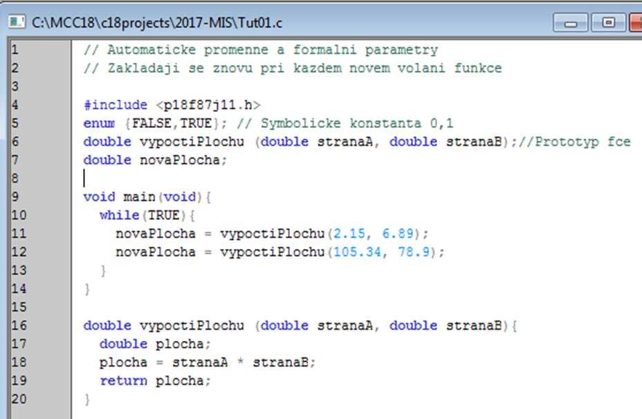 Programovací jazyk C viditelnost proměnných (visibility) Viditelné (známé) pouze uvnitř funkce (bloku), jsou