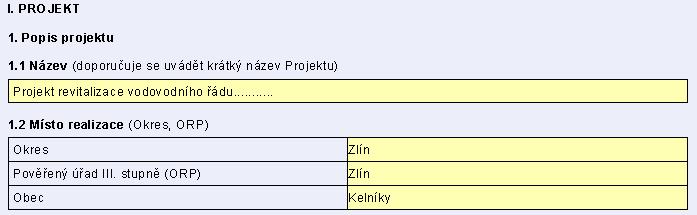 Dostáváme se na stranu číslo 2. Další položkou pro vyplnění je: 1. Název projektu. Ten prosím piště jasný, krátký a srozumitelný 2. Místo realizace.