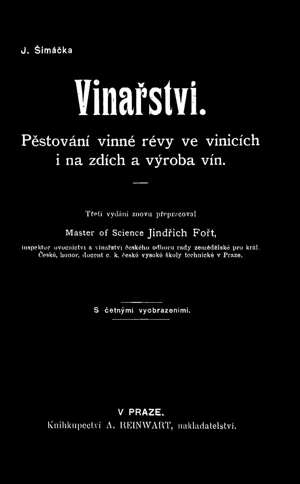 zemědělské pro král. České, lionor. docent c. k. české vysoké školy technické v Praze.