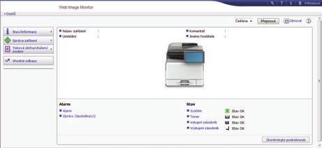 8. Web Image Monitor Tato kapitola popisuje často používané funkce aplikace Web Image Monitor.