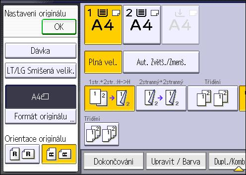 Duplexní kopírování 7. Vyberte orientaci originálu a poté stiskněte [OK]. 8. Zvolte zásobník papíru. 9. Stiskněte tlačítko [Start].