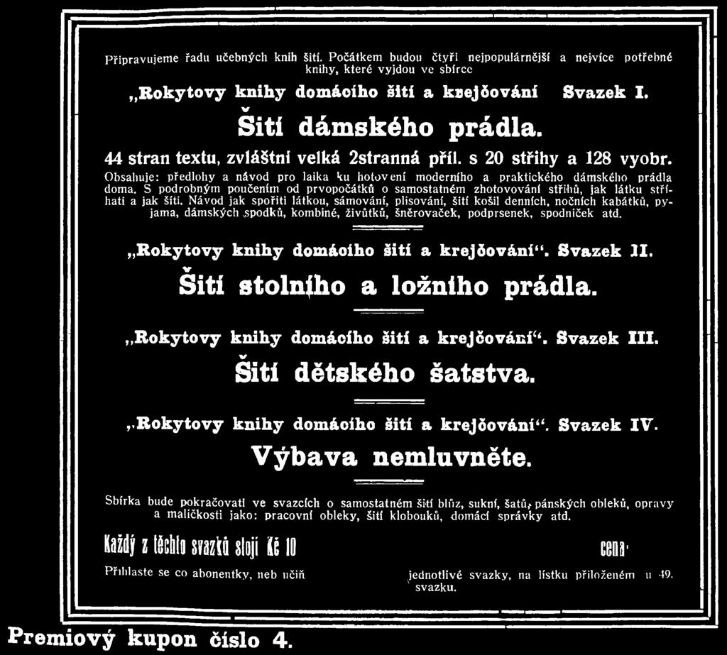 S podrobným poučením od prvopočátků o sam ostatném zhotovování střihů, jak látku stříhati a jak šiti.