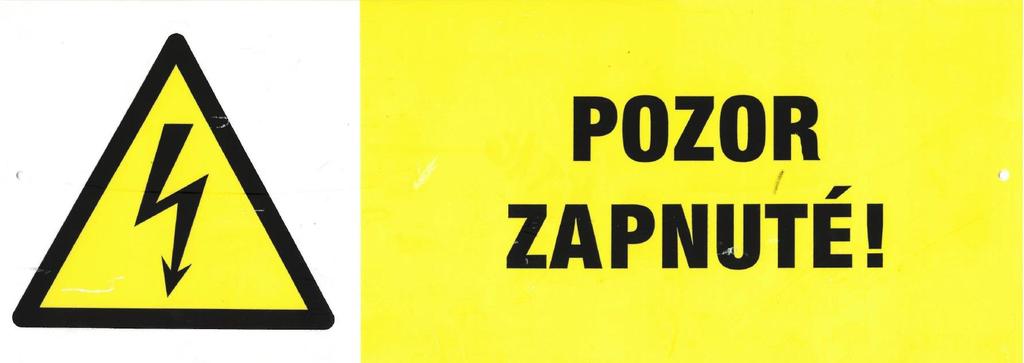 Príloha č. 11 Skupina M Pozor zapnuté! Obr.