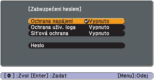 Funkce zabezpečení 35 f Nastavení funkce Password Protect (Zabezpečení heslem) Následující postup slouží k nastavení funkce Password Protect (Zabezpečení heslem).