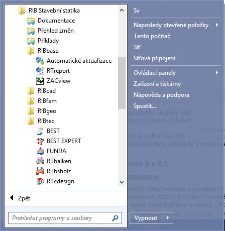 1 Základní principy 1.1 Start programu Základní principy Start programu 1.1.1 Systémy Windows VISTA a 7 V nabídce Windows > Start se po instalaci objeví nový záznam RIB > RIB stavební statika a dále