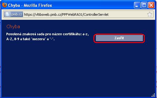 Toto okno zavřete tlačítkem Zavřít, název Certifikátu opravte a znovu klikněte na tlačítko Generovat.