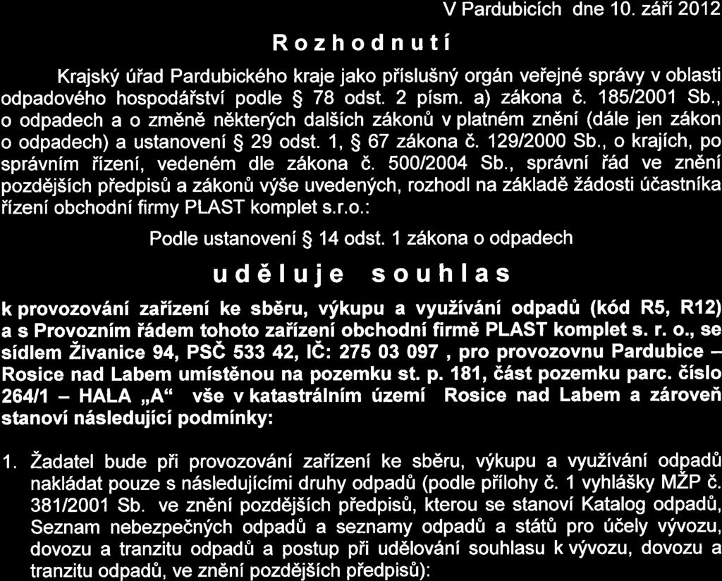 zitli 2012 Rzhdnuti Krajskf 0iad Pardubick6h kraje jak piislu5ni rg6n veiejne sprdvy v blasti dpadv6h hspddistvi pdle S 78 dst. 2 pism. a) z1kna 6. 18512001 Sb.