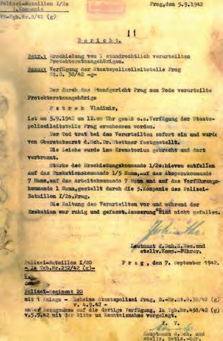 Petřek byl z důvodu konfrontace s právě zadrženým Ladislavem Vaňkem zastřelen o den později, 5. 9. 1942 ve 14 hodin.