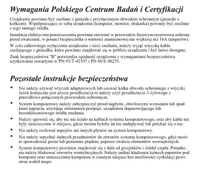 6. Informace o regulaci Polish Center for Testing and Certification Notice The equipment should draw power from a socket with an attached protection circuit (a threeprong socket).