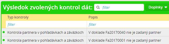 Systém skontroluje všetky doklady v evidencii Pohľadávky a Záväzky či v políčku Meno v hlavičke dokladu je vyplnená nejaká hodnota. Systém vypíše len tie doklady, ktoré nemajú vypísanú žiadnu hodnotu.