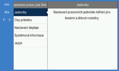 8 Uvedení do provozu Nastavení práce (Job Setup) 8.4 Nastavení práce (Job Setup) Parametry Nastavení práce (Job Setup) se používají k seřízení specifických požadavků na obrábění pro každou práci.