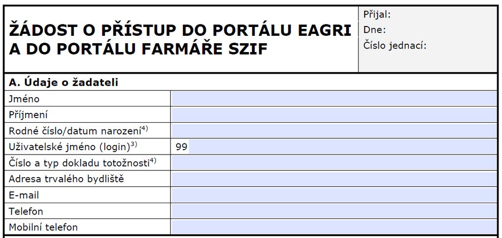 Zřízení přístupu do Portálu farmáře Portál Farmáře (dále jen PF) je hlavním komunikačním nástrojem Přístup do PF získá žadatel osobně na podatelně RO SZIF nebo prostřednictvím datové schránky