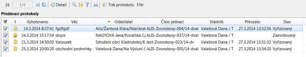 82 KEO4 Podatelna Lze zobrazit detail (tl. Detail) každého dokumentu v seznamu, ve formuláři detailu nelze nic editovat. Pomocí tl.