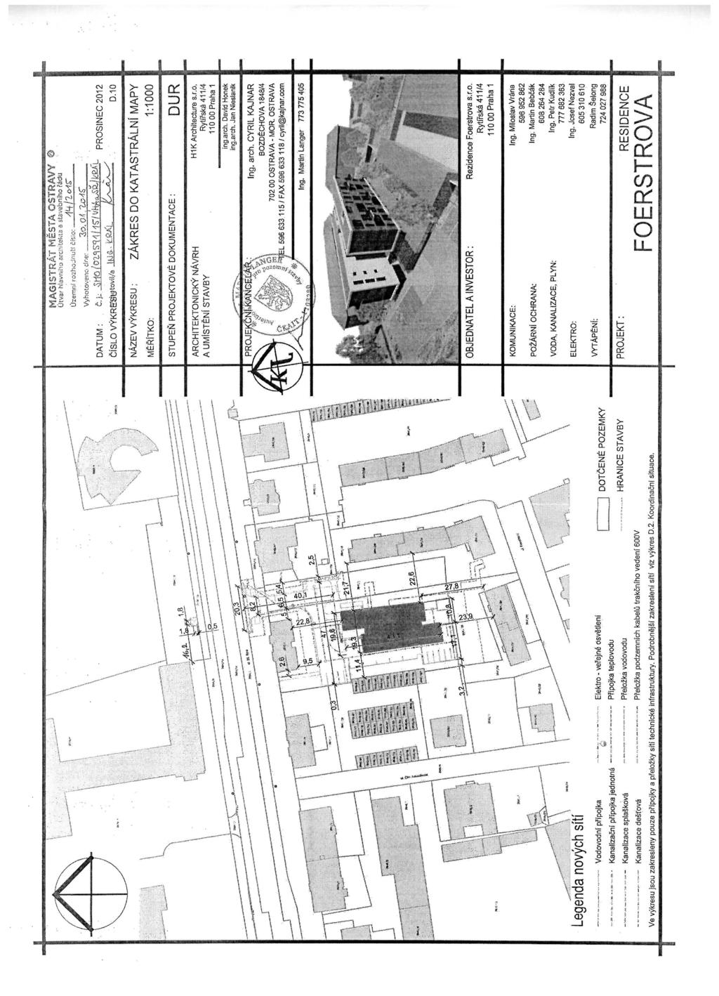 MA6ISTRAT MESTA OSTRAVY Otvar hlavniho architekta a stavebnlho radu 3 ioii3 i -_ " DATUM: c.fc jmi V} 3ALtI,l ^ilifemt PROS1NEC2012 CiSLO VYKR63iti*»i!/a JjMj=M^_jki^±^ D.