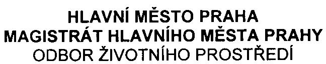 HLAVNí MÌSTO PRAHA MAGISTRÁT HLAVNíHO MÌSTA PRAHY ODBOR ŽIVOTNíHO PROSTØEDi Váš dopis zn Èj M H M P-186036/2004/0lPNI/E 1A/121-2/Žá Vyøizuje/linka Ing Žáková/4425 Datum 21032005 podle 7 zákona è