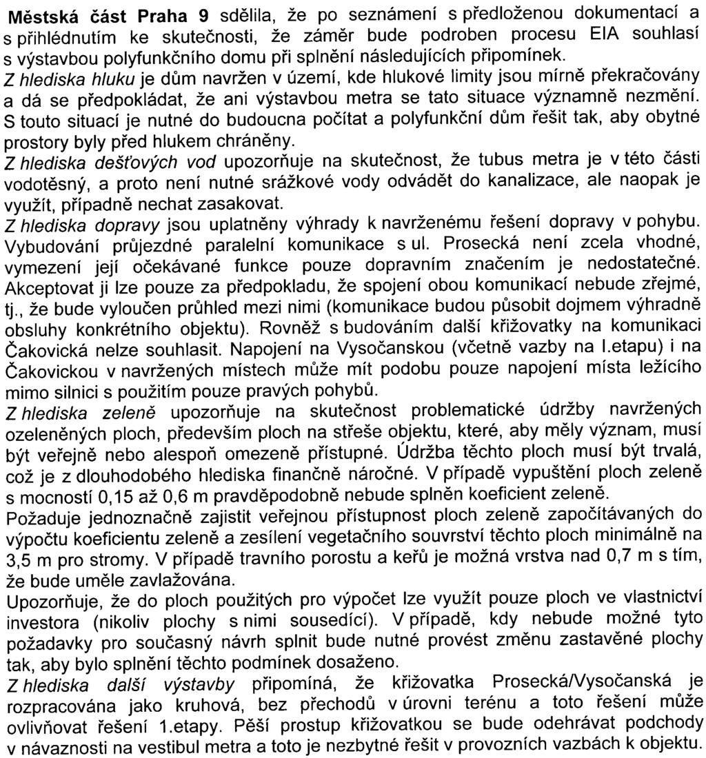 zásobování zemním plynem upozoròuje, že navrhovaná stavba je v kolizi se stávajícím nadøazeným VTL plynovodem è56 ON 500, který má být pøeložen Navrhovaná pøeložka je v rozporu s ÚPn HMP Dle vyhlášky
