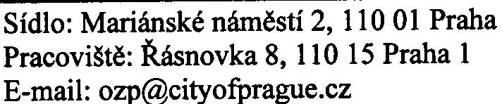 ÚPn HMP Dle vyjádøení hl m Prahy k oznámení z hlediska urbanistické koncepce navrhovaná výstavba kapacitnì odpovídá Úpravì smìrné èásti ÚPn HMP è U 0130/2003 Pøíslušný úøad v rámci zjiš ovacího