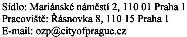 k odsouhlasení pøíslušnému orgánu ochrany pøírody Do tohoto projektu zahrnout návrh zavlažovacího systému a návrh øádné údržby jednotlivých forem zelenì Provìøit hydrologické a hydrogeologické pomìry
