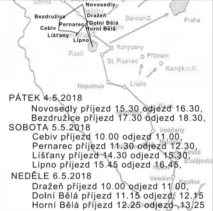 Cesta za svobodou severním plzeňskem Časový plán Odjezd doba jízdy (stání) příjezd Pátek 4.5.