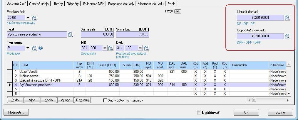 Automatické účtovanie 25 DPF Nový doklad. Variabilný symbol 223344. P a r t n e r Veselý. Dátum prijatia, Dátum splatnosti 20. 01. 2013. Suma 830 EUR.