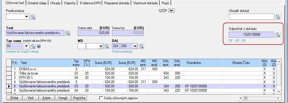 POZOR: V daňovom doklade k zálohe sa neúčtuje cez výnosové účty, ako účet položky sa doplní účet preddavkov 324.