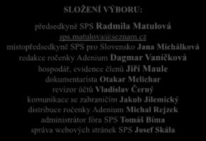dokumentarista Otakar Melichar revizor účtů Vladislav Černý komunikace se zahraničím Jakub Jilemický distribuce ročenky Adenium Michal Rejzek