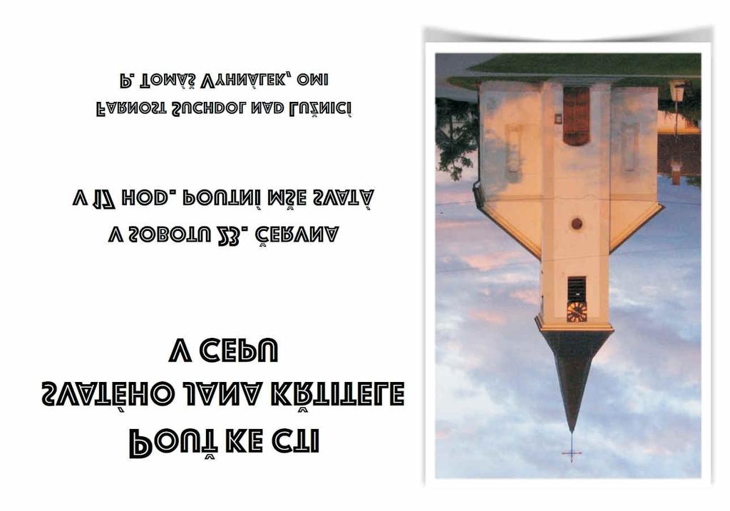 K přípravám se přidali kolem šestnácté hodiny především rodiče s dětmi, kteří pomohli dozdobit vršek májky.