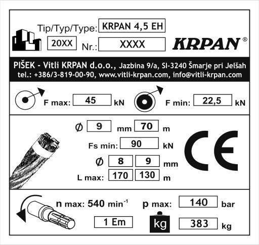 TECHNICKÉ ÚDAJE Lesní naviják KRPAN 4,5 EH bez hydraulické kladky s hydraulickou kladkou Vlečná síla kn 45 (4,5 t) 45 (4,5 t) Brzdná síla kn 56 56 Rychlost lana m/s 0,60 0,60 Standardní délka lana