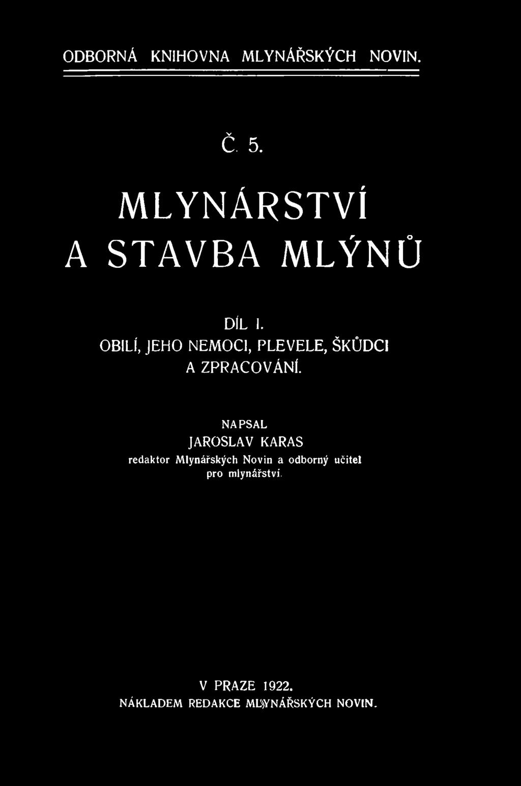 OBILÍ, JEHO NEMOCI, PLEVELE, ŠKŮDCI A