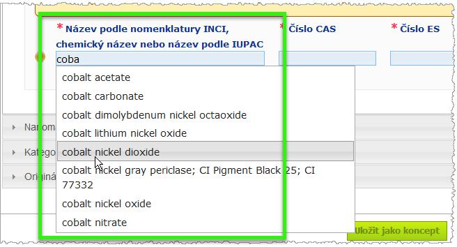 Pokud přípravek takovéto látky obsahuje a vy jste jako odpověď na tuto otázku vybrali Ano, požádá vás systém o identifikaci všech těchto látek pomocí jejich názvu podle nomenklatury INCI /