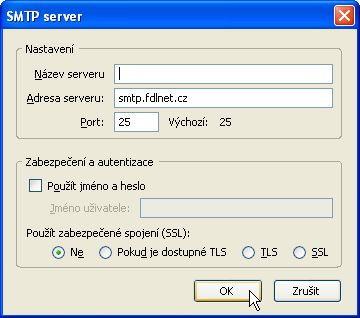 Nyní je nutné nastavit do položky Adresa serveru smtp.fdlnet.cz. Dále je nutné, aby NEBYLO zaškrtnuto pole Použít jméno a heslo, a aby BYLA vybrána volba Použít zabezpečené spojení (SSL) NE.