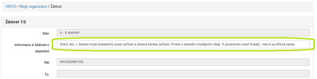 Zobrazí se ověřovací hláška a následně okno pro vyplnění důvodu žádosti o doplnění, kde hlavní pověřená osoba vypíše důvody, proč byla žádost žadateli