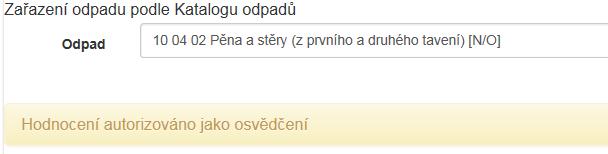 Na závěr hlavní pověřená osoba provede zařazení odpadu dle Katalogu odpadů a údaje uvedené v hodnocení uloží tlačítkem Uložit. Po uložení je možné ještě údaje upravit nebo po kontrole autorizovat tzn.