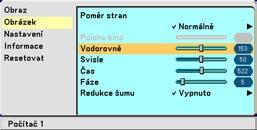 5. Nastavení zvolené úrovně nebo volba položky. 5. Použití menu v obraze 4. Použijte tlačítka SELECT na dálkovém ovladači nebo projektoru a zvolte položku, kterou chcete nastavit.