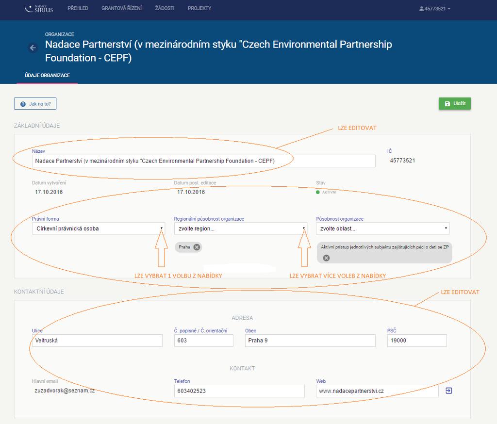 4.3 Editace údajů organizace V nabídce ÚDAJE ORGANIZACE zkontrolujte předvyplněné údaje.