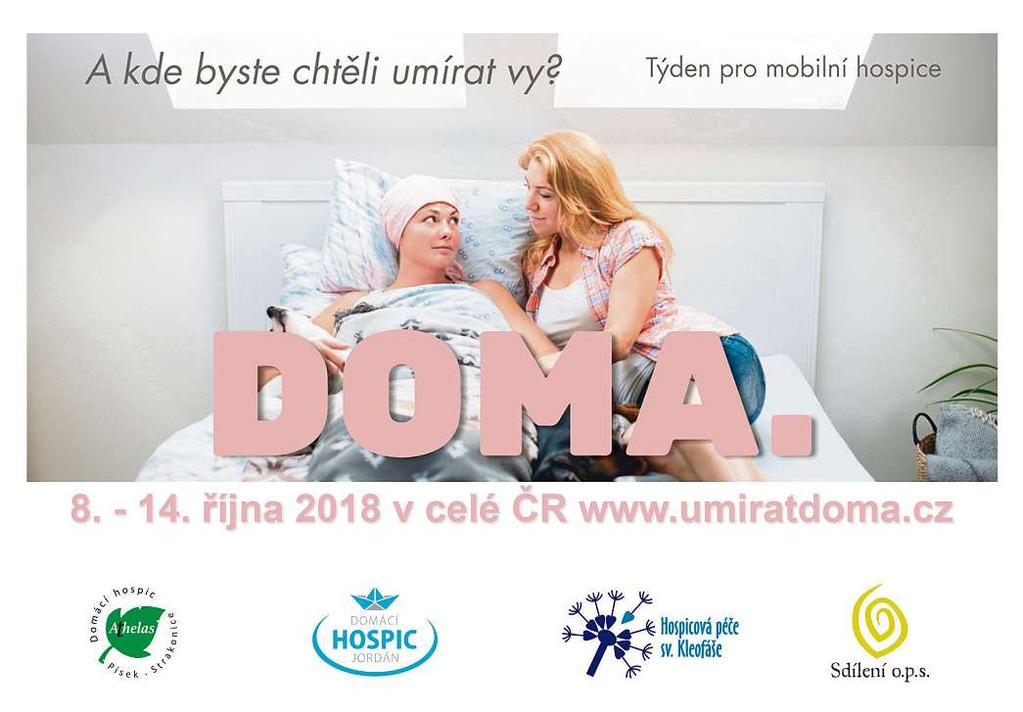 28 12. října 2018 Světový den hospicu DOKONČENÍ ZE STR. 27 Aduchovní? Iti o smrti s rodinou mluví. Přítomnost duchovního však záleží napřání nemocného. Určitě nevstupujeme do domovů sevangelizací.