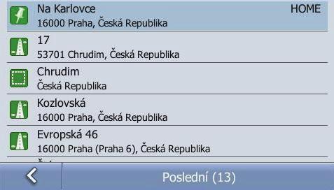 Spuštění navigace k naposledy hledaných místům Váš přístroj Mio si každé vyhledání adresy, bodu zájmu či obce zapamatuje a ukládá jej do seznamu naposledy hledaných míst.