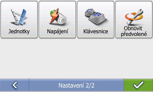 uživatele. Menu Nastavení je dostupné z obrazovky Hlavní menu.