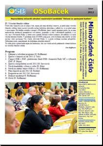 1.4 Zpráva o činnosti za rok 2011 Vnější aktivity Propagace a kontakt s médii PR, 6 TZ, články na diskusní stanu NP2, stanoviska a vystoupení v médiích Spolupráce s jinými