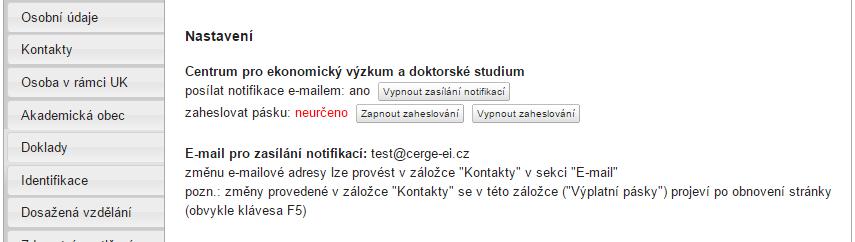 Změna nastavení zaheslování / prvotní nastavení pro variantu neurčeno Pokud je to tak s fakultou/součástí domluveno, může si zaměstnanec změnit nastavení zaheslování například pokud používá