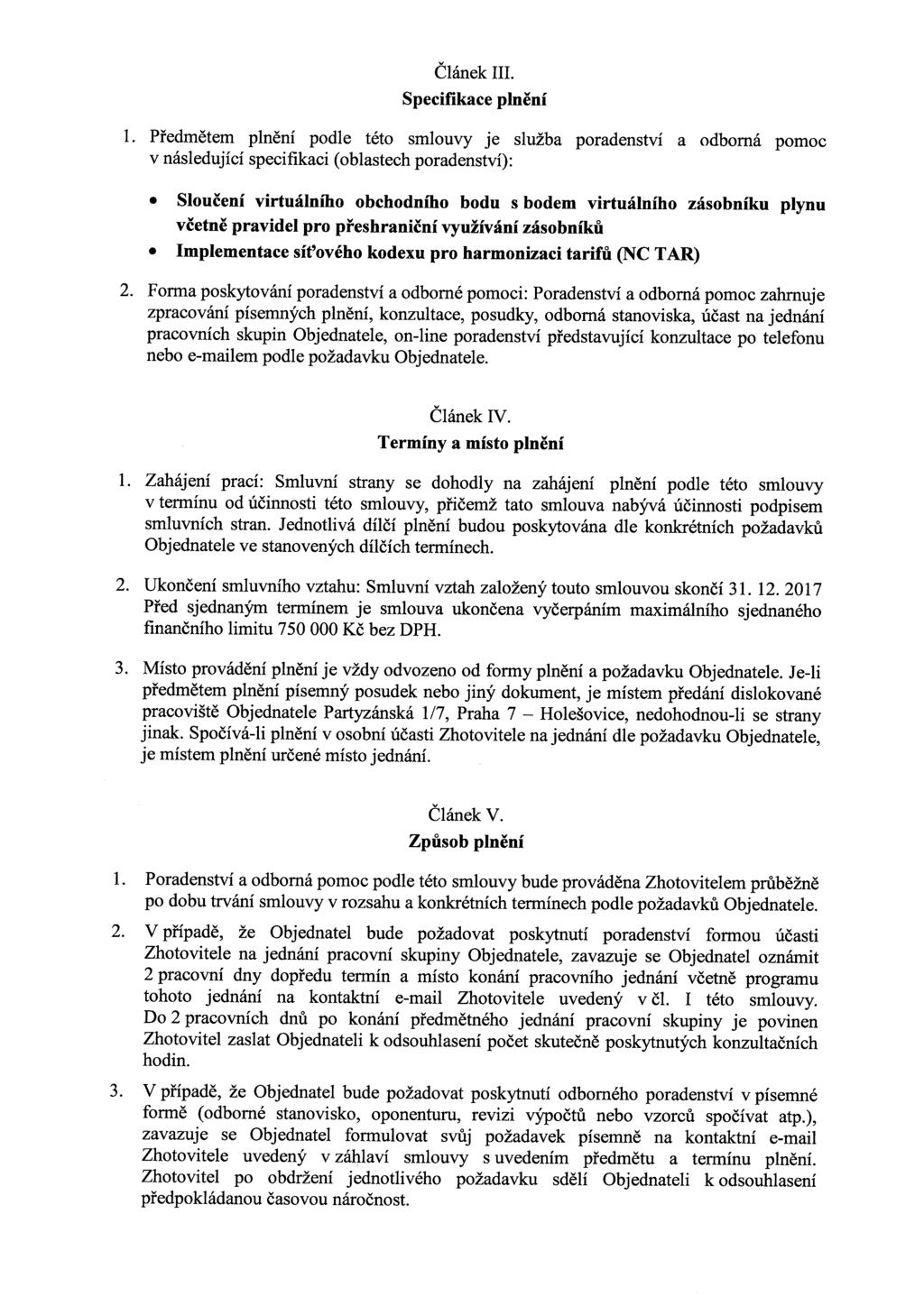 Článek III. Specifikace plnění 1.
