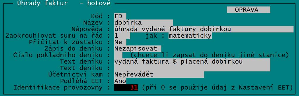 do programu různé druhy úhrad, lze nastavit zasílání dat na EET pro každý druh úhrady individuálně.